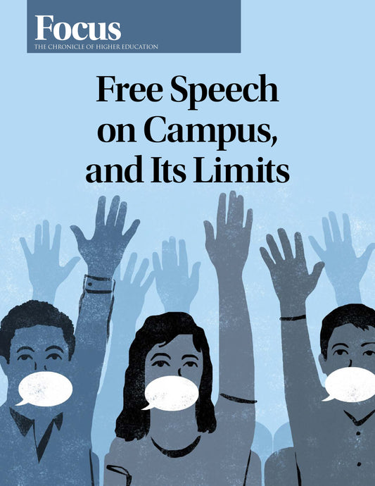 Focus Collection: Free Speech on Campus, and Its Limits